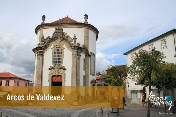 Que ver en Arcos de Valdevez